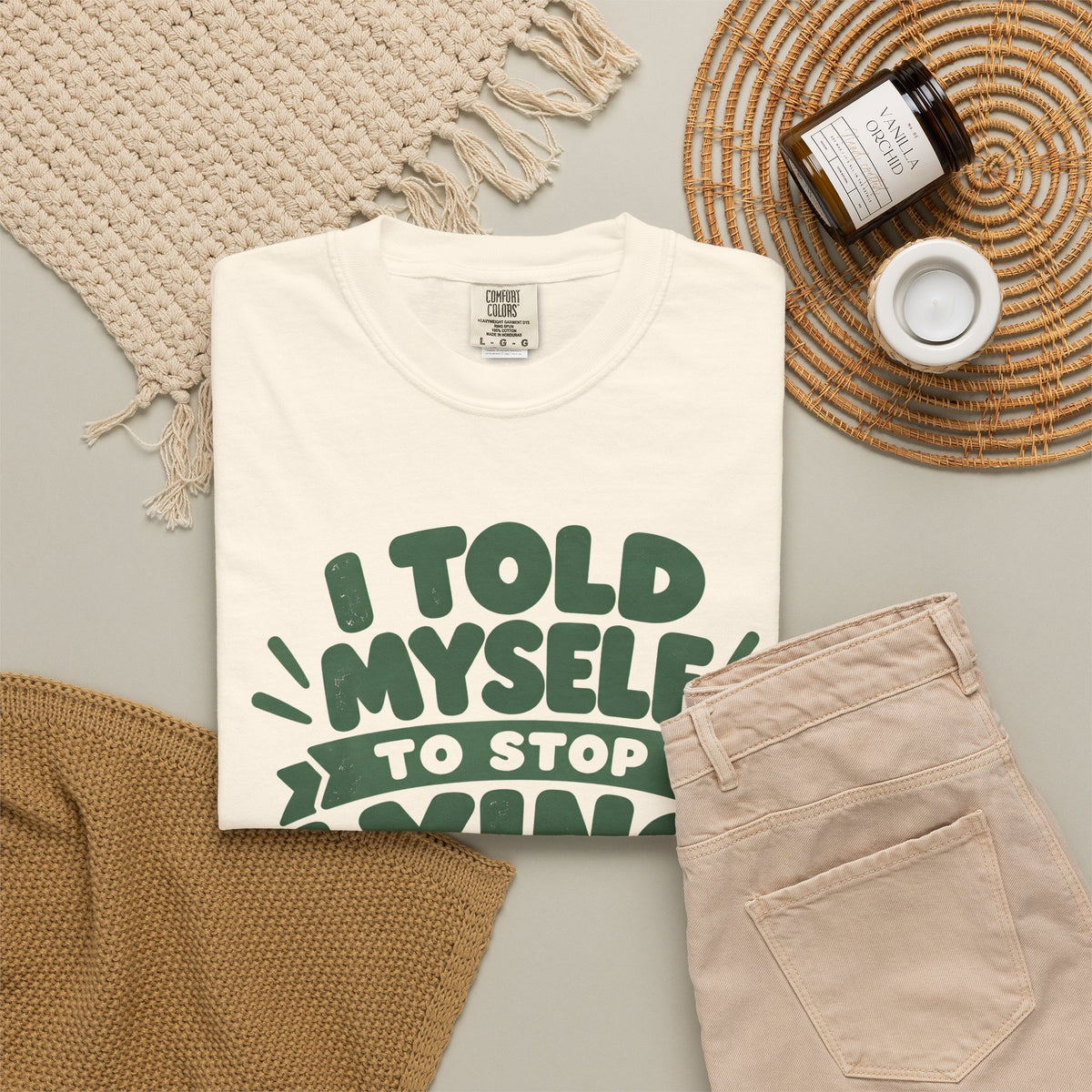 T-Shirt - "I Told Myself to Stop Lying"