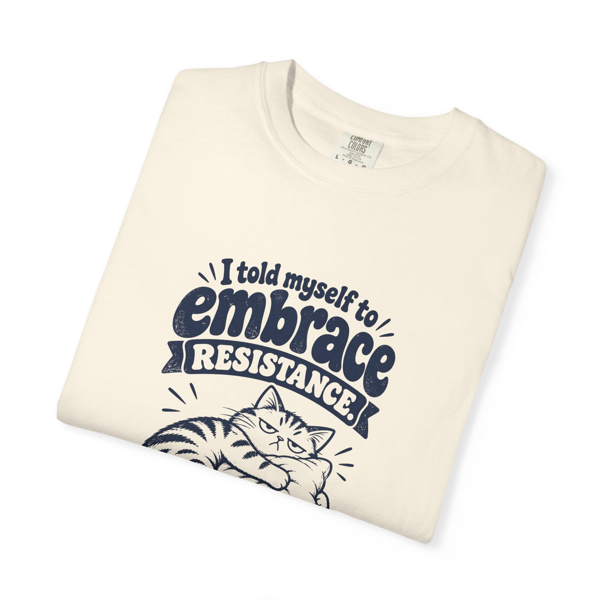 Embrace Resistance – Funny Gym & Fitness T-Shirt – Bad Advice Club product mockup