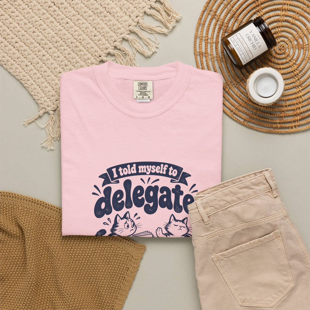 Delegate – Funny Work & Procrastination T-Shirt – Bad Advice Club product mockup