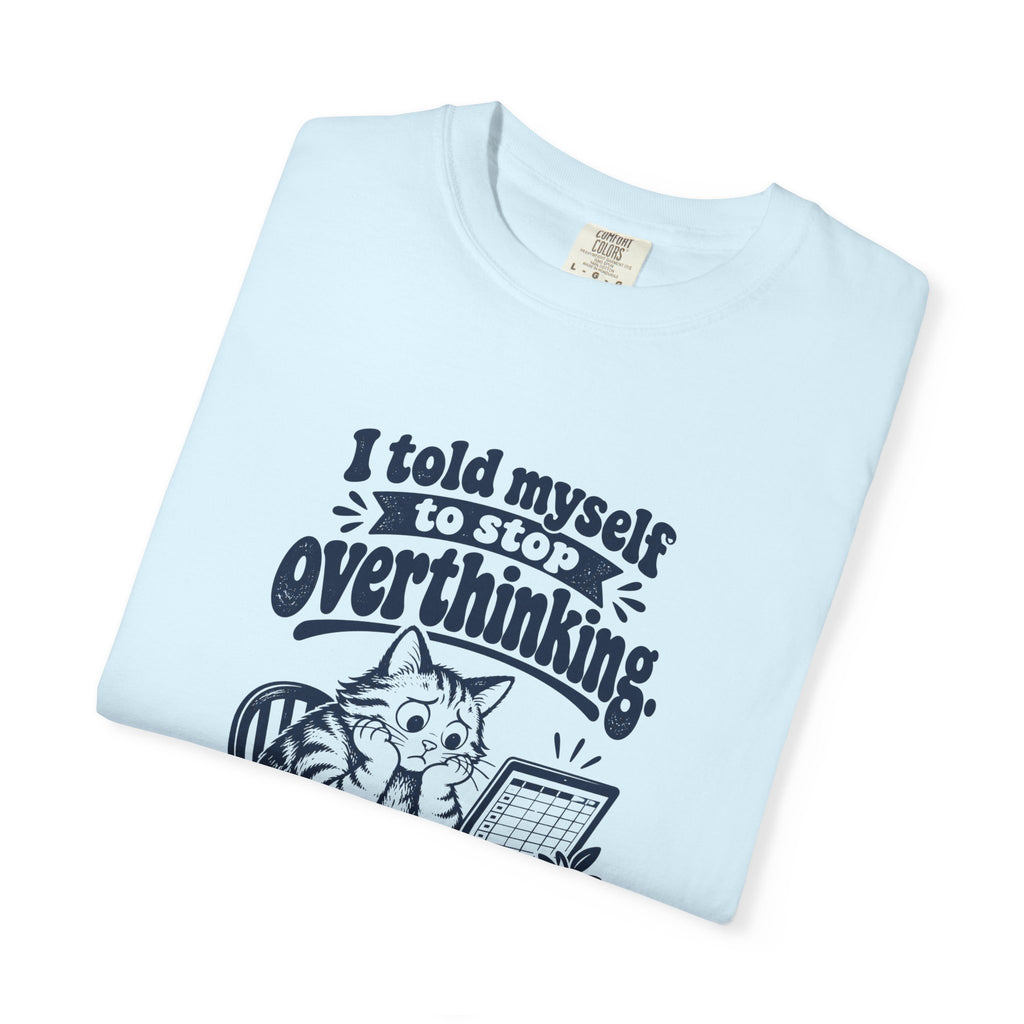Overthinking Spreadsheet – Funny Work & Procrastination T-Shirt – Bad Advice Club product mockup