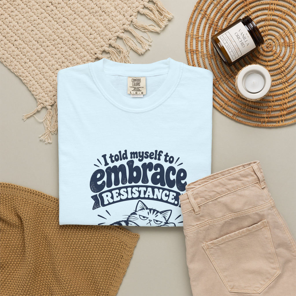Embrace Resistance – Funny Gym & Fitness T-Shirt – Bad Advice Club product mockup