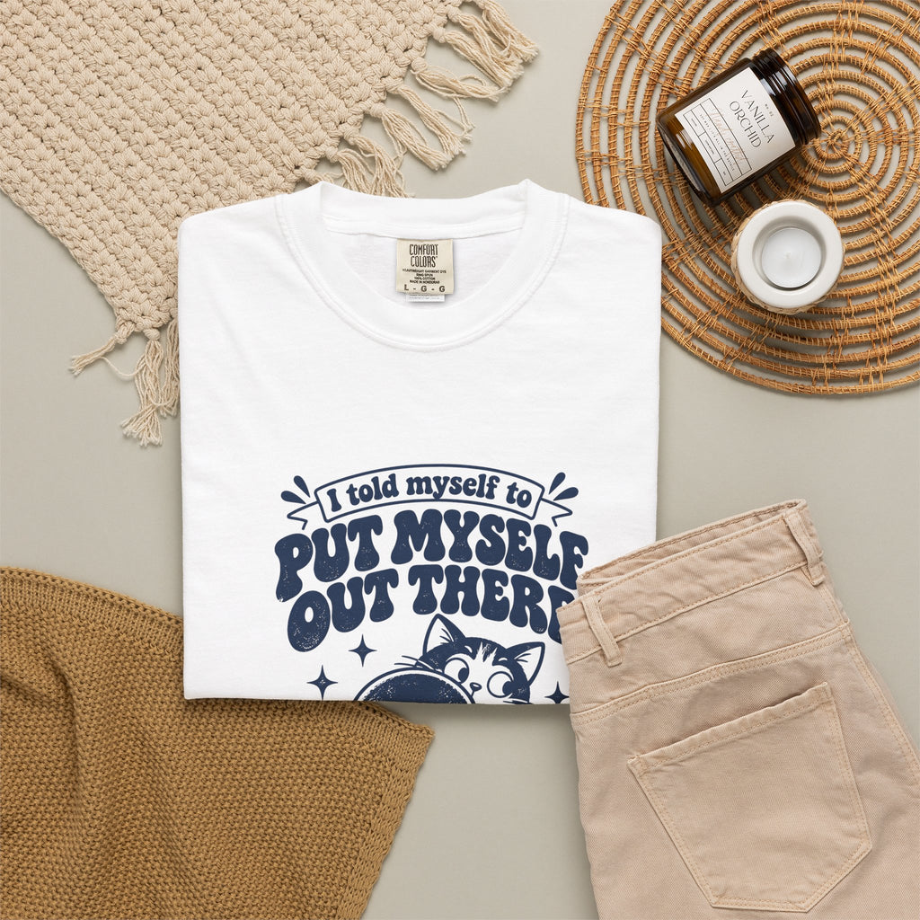 Put Myself Out There – Funny Social Battery T-Shirt – Bad Advice Club product mockup