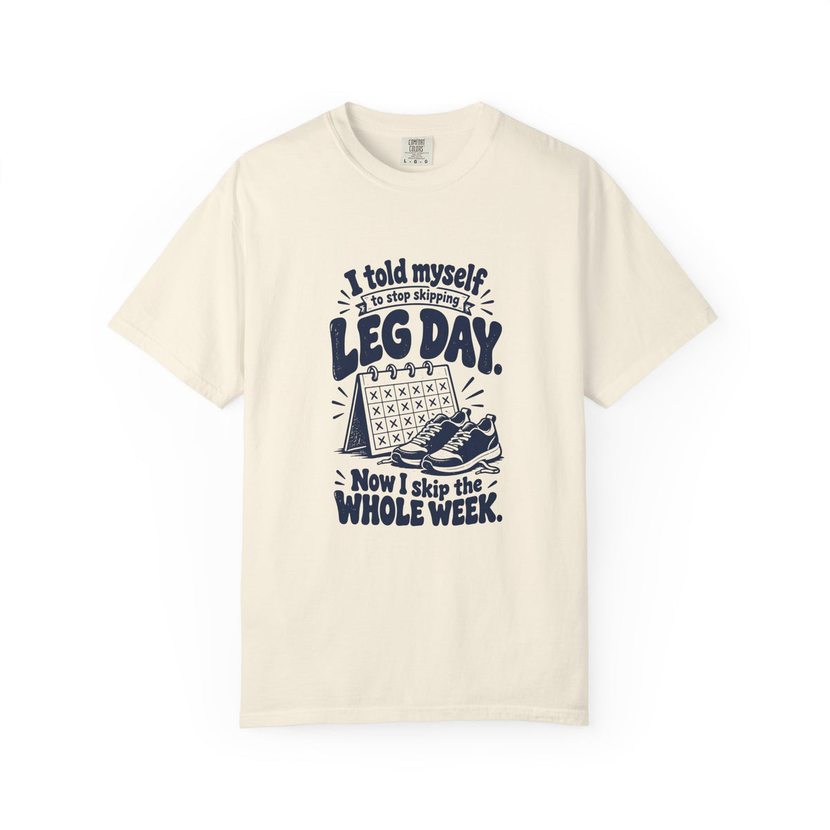 Leg Day – Funny Gym & Fitness T-Shirt – Ivory – Bad Advice Club product mockup