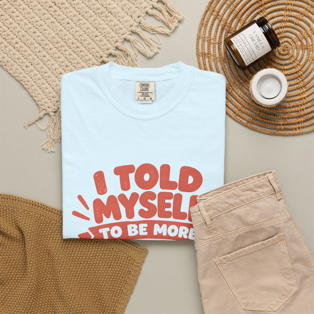 I Told Myself to Be More Social Funny Introvert T-Shirt