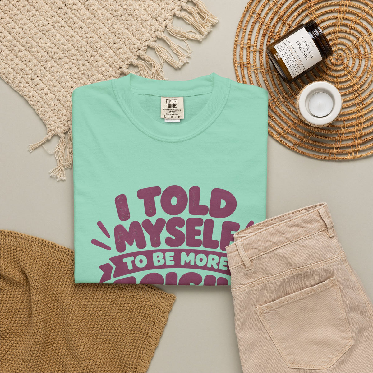 T-Shirt - “I Told Myself to Be More Decisive”