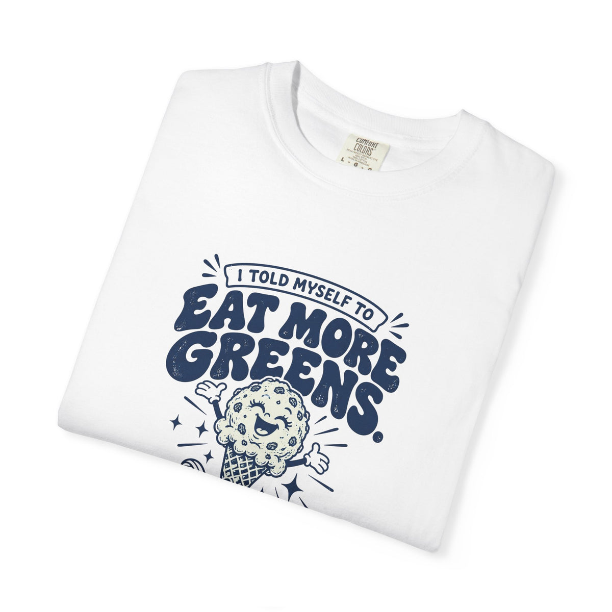 More Greens – Funny Food & Coffee T-Shirt – Bad Advice Club product mockup