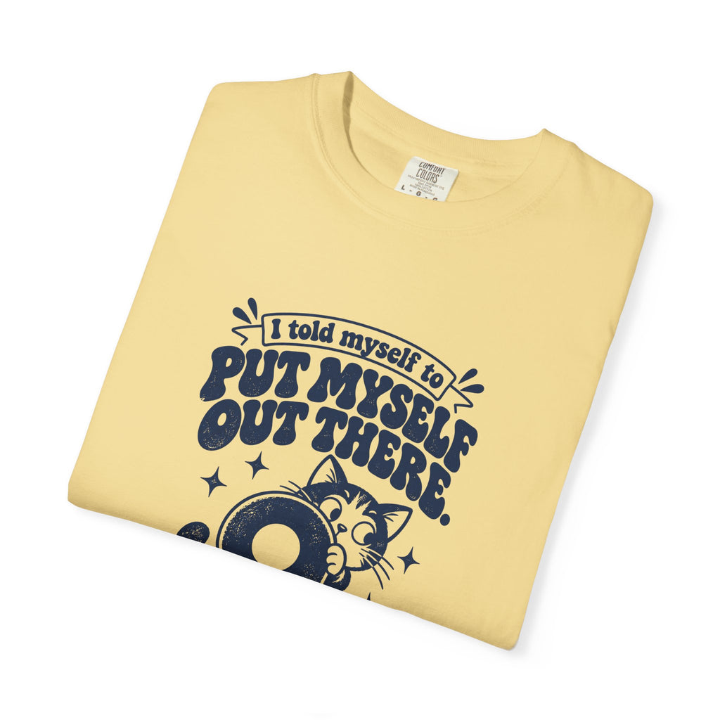 Put Myself Out There – Funny Social Battery T-Shirt – Bad Advice Club product mockup