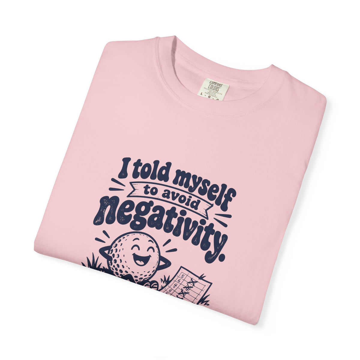 Avoid Negativity – Funny Golf T-Shirt – Bad Advice Club product mockup