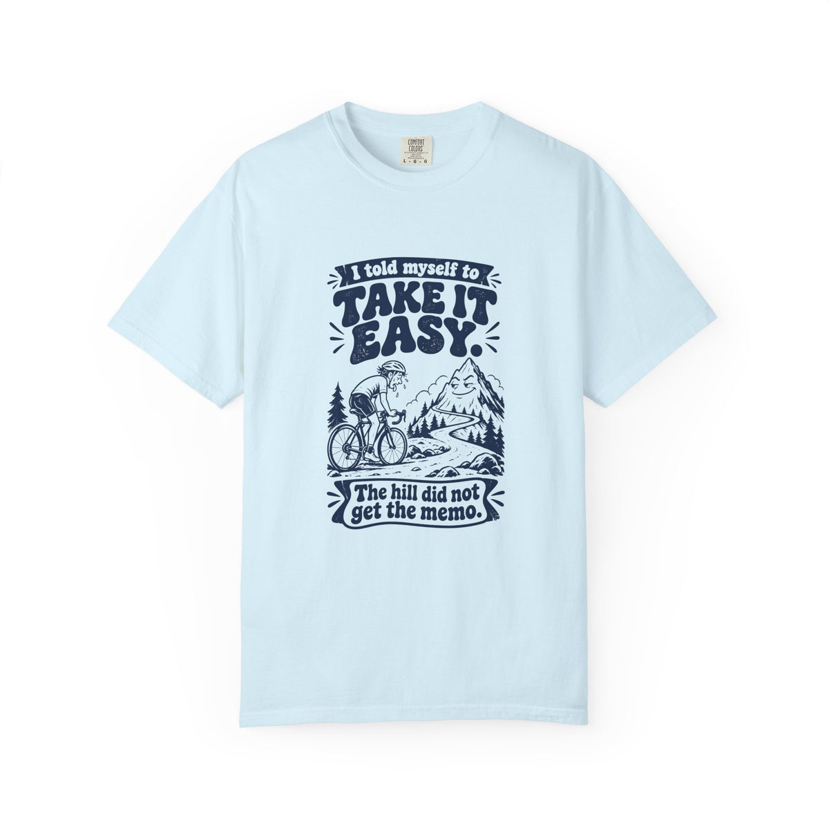 Take It Easy – Funny Cycling T-Shirt – Chambray – Bad Advice Club product mockup