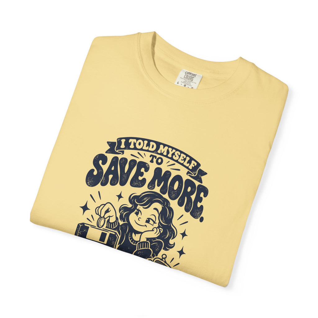 Save More – Funny Gaming T-Shirt – Bad Advice Club product mockup
