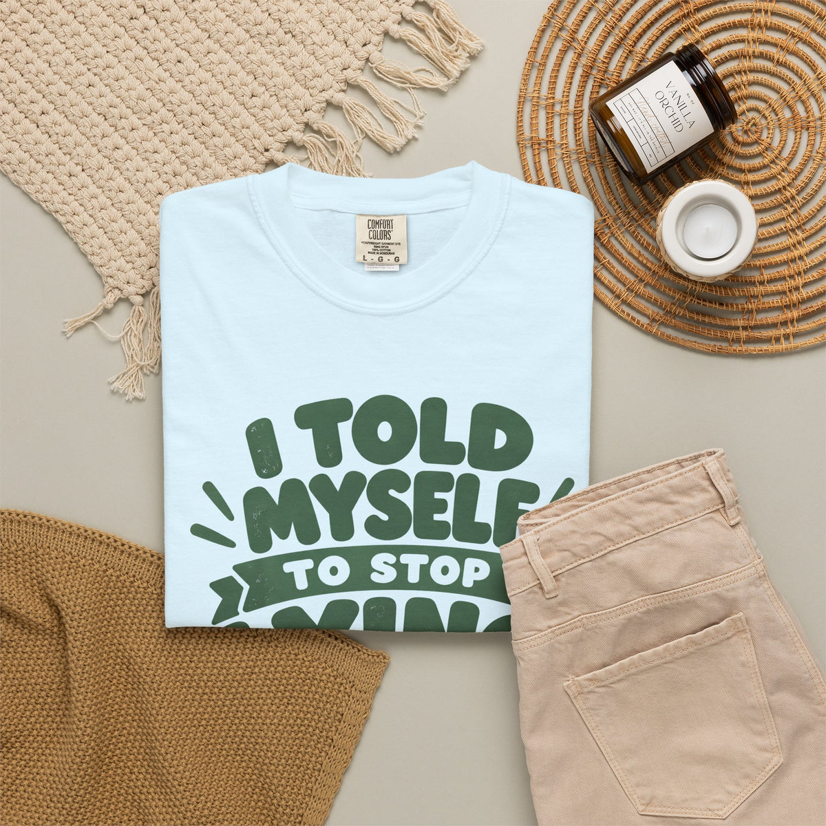 T-Shirt - "I Told Myself to Stop Lying"