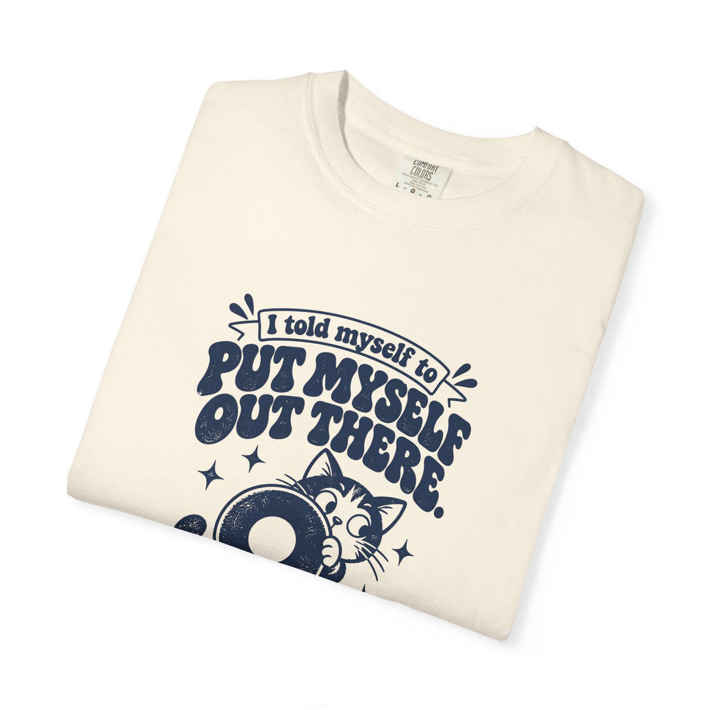 Put Myself Out There – Funny Social Battery T-Shirt – Bad Advice Club product mockup