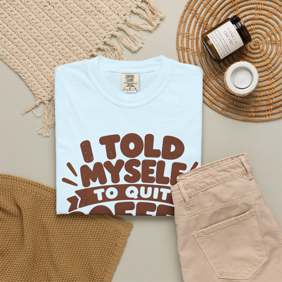 T-Shirt - "I Told Myself to Quit Coffee"