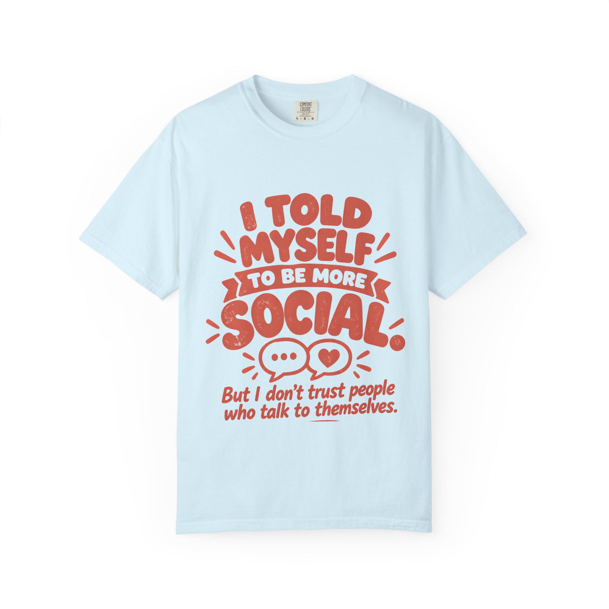 I Told Myself to Be More Social Funny Introvert T-Shirt