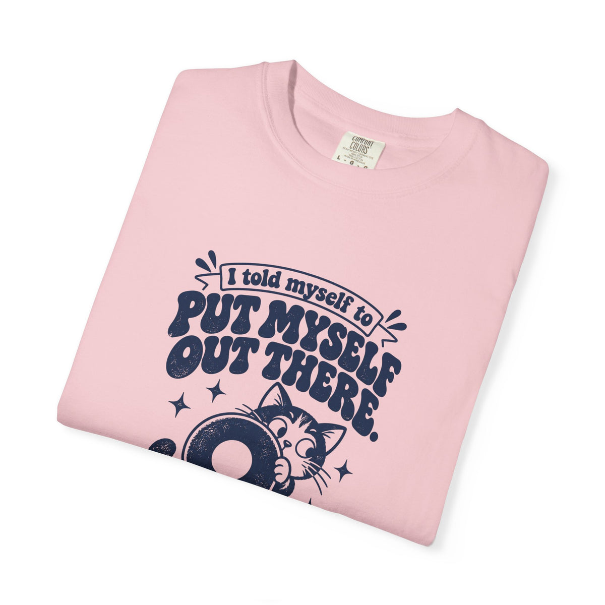 Put Myself Out There – Funny Social Battery T-Shirt – Bad Advice Club product mockup