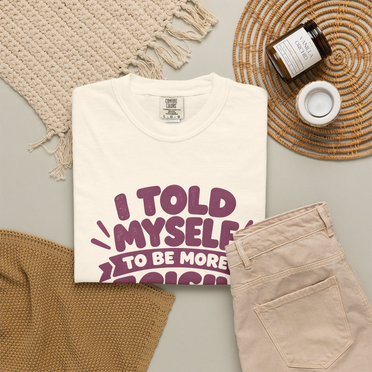 T-Shirt - “I Told Myself to Be More Decisive”
