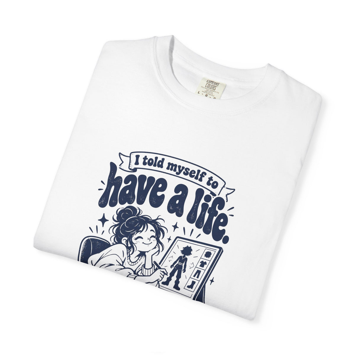 Have a Life – Funny Gaming T-Shirt – Bad Advice Club product mockup