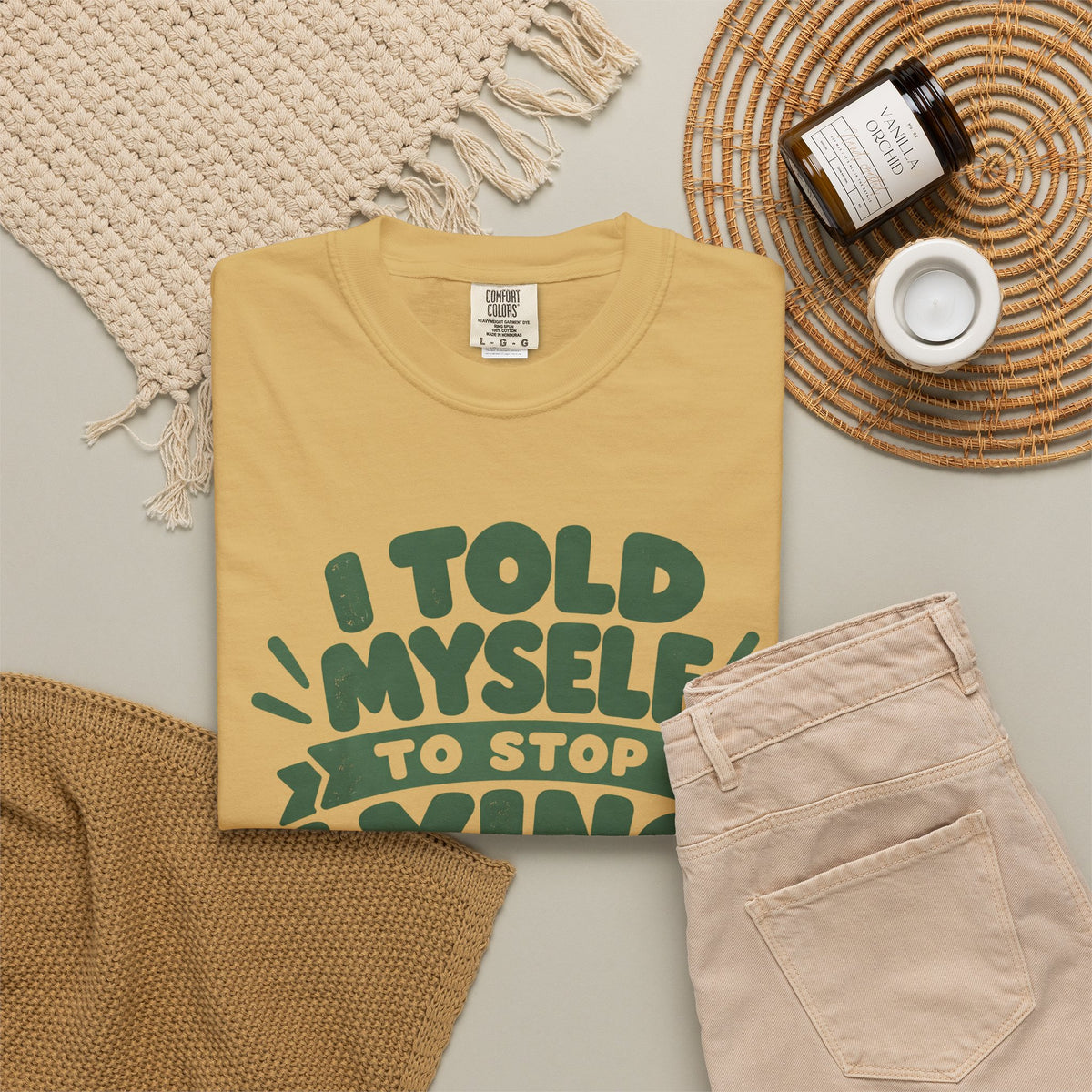 T-Shirt - "I Told Myself to Stop Lying"