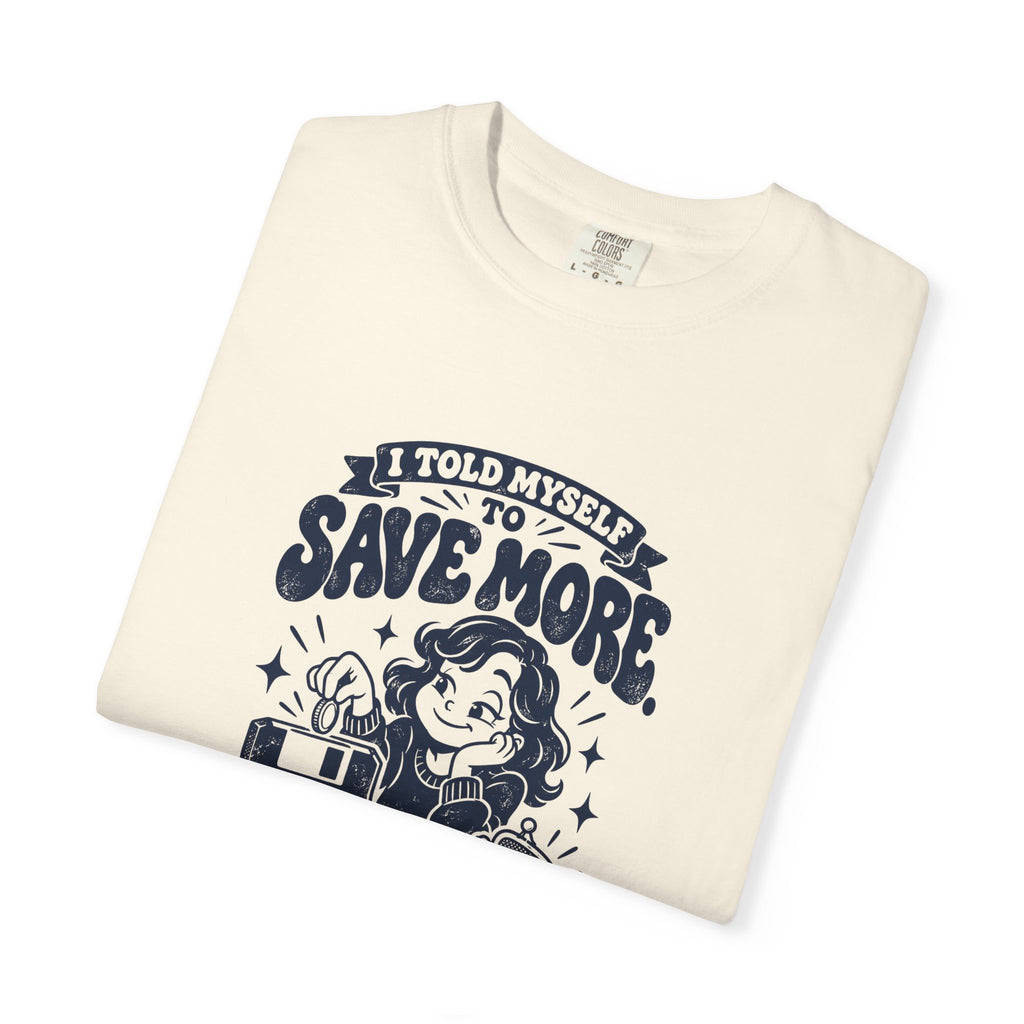 Save More – Funny Gaming T-Shirt – Bad Advice Club product mockup