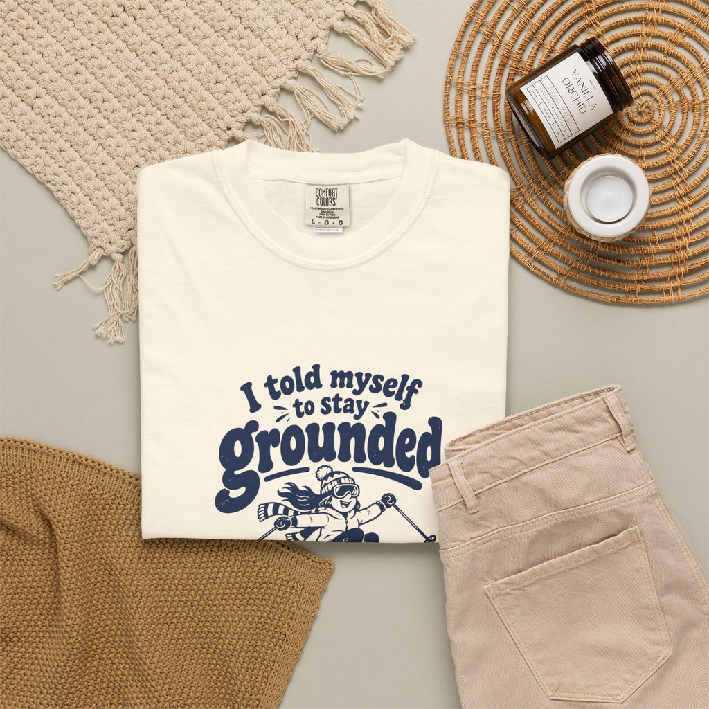 Stay Grounded – Funny Ski & Snow T-Shirt – Bad Advice Club product mockup