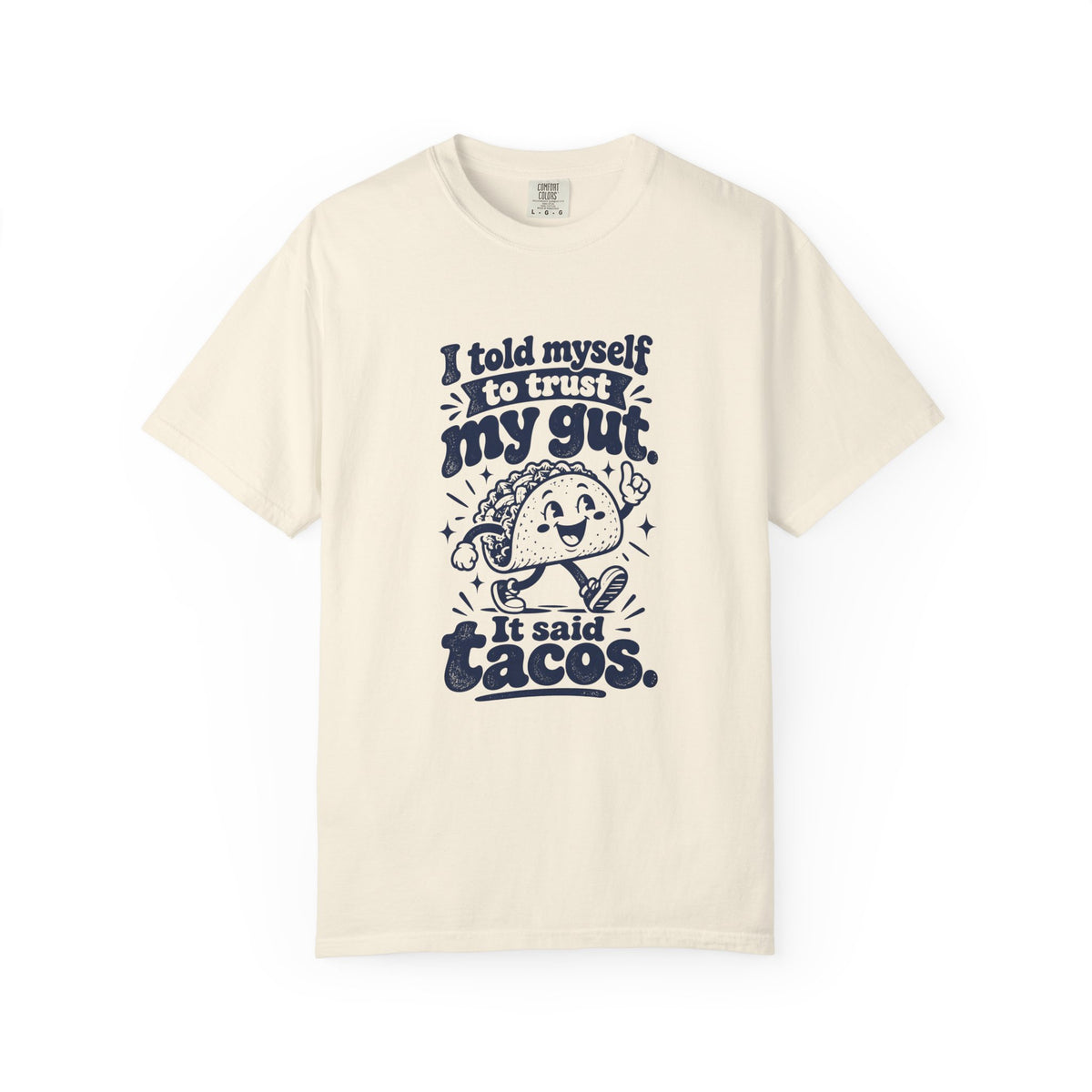 Trust My Gut – Funny Food & Coffee T-Shirt – Ivory – Bad Advice Club product mockup