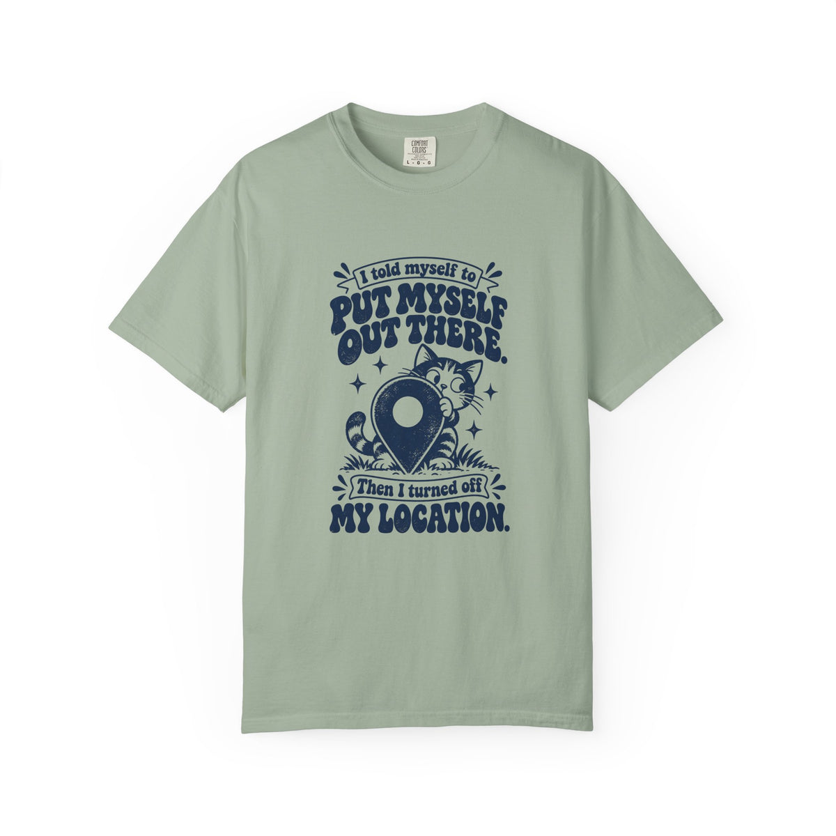 Put Myself Out There – Funny Social Battery T-Shirt – Bay – Bad Advice Club product mockup