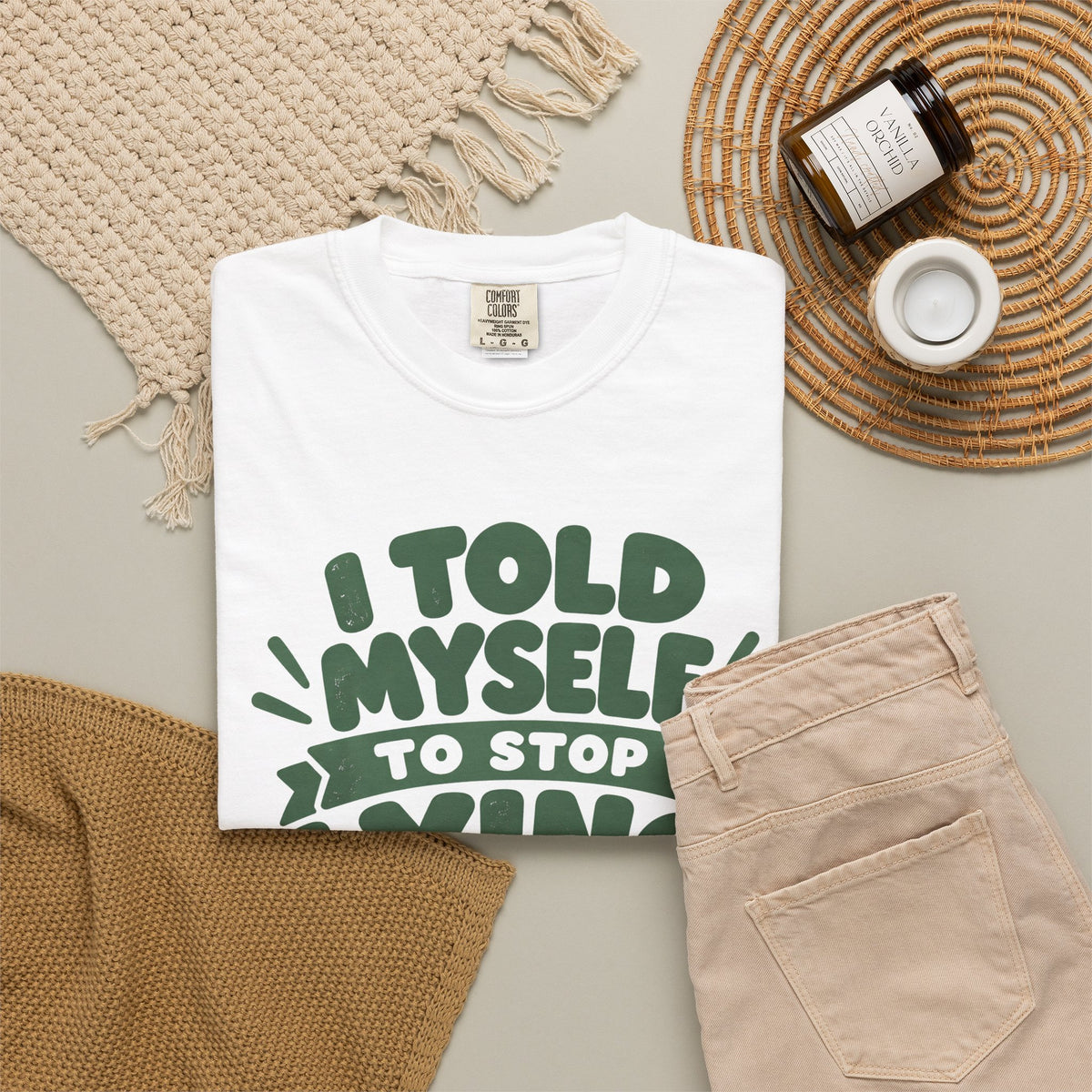 T-Shirt - "I Told Myself to Stop Lying"