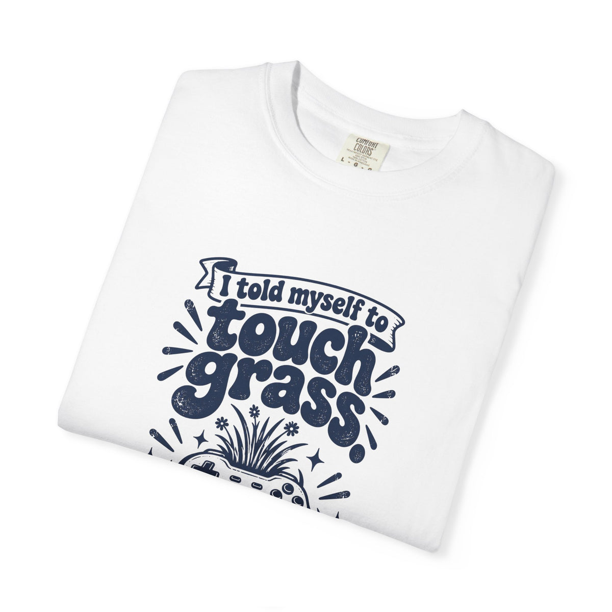 Touch Grass – Funny Gaming T-Shirt – Bad Advice Club product mockup