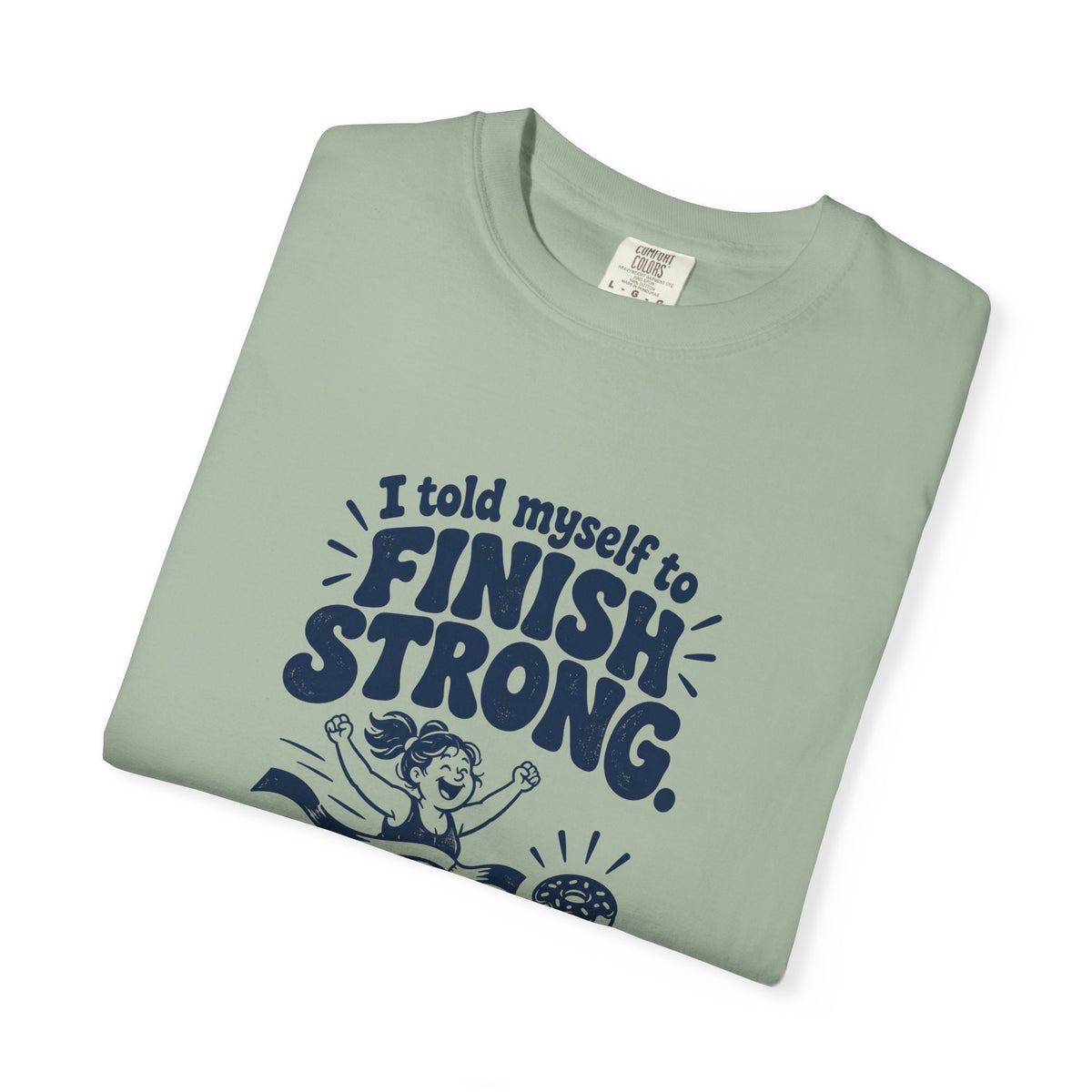Finish Strong – Funny Running T-Shirt – Bad Advice Club product mockup