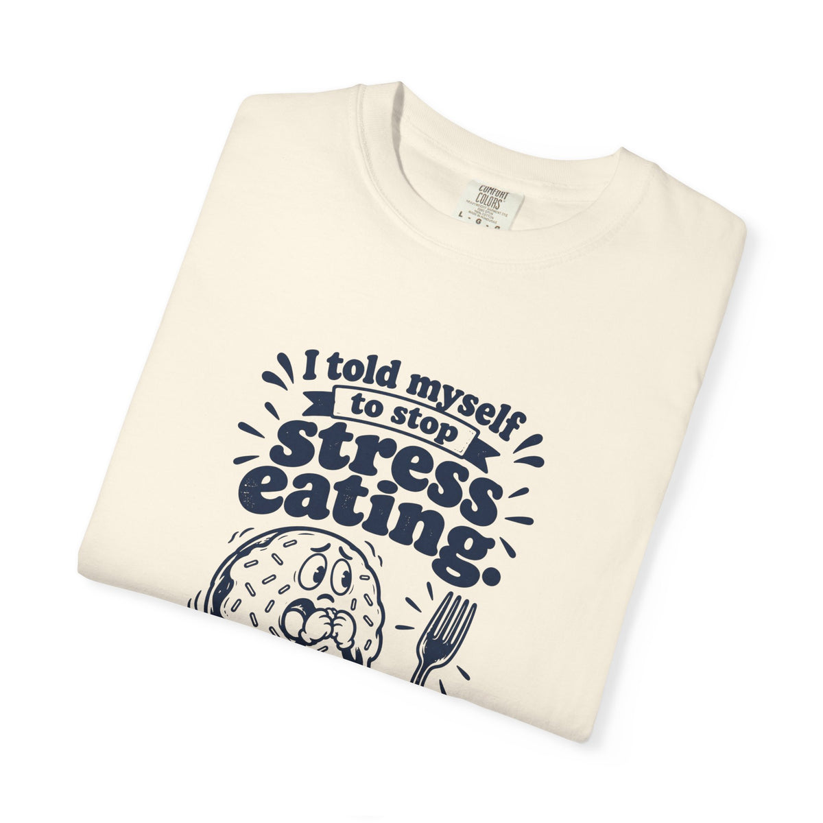 Stress Eating – Funny Food & Coffee T-Shirt – Bad Advice Club product mockup
