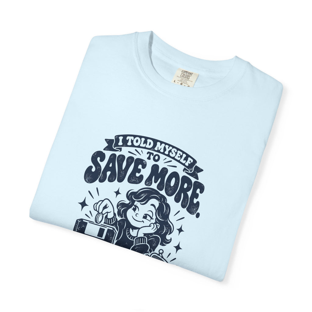 Save More – Funny Gaming T-Shirt – Bad Advice Club product mockup