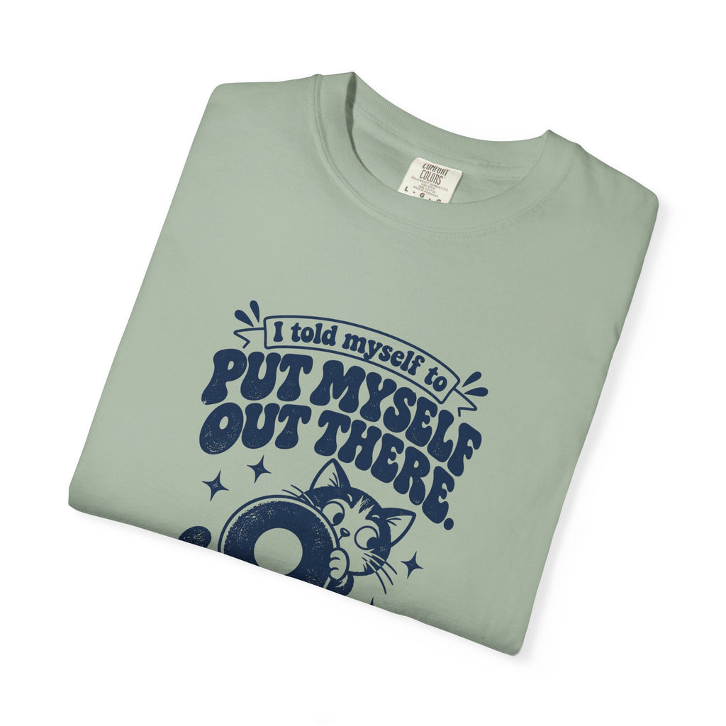 Put Myself Out There – Funny Social Battery T-Shirt – Bad Advice Club product mockup