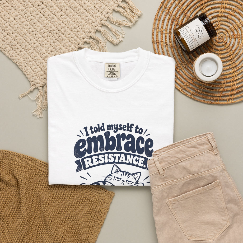 Embrace Resistance – Funny Gym & Fitness T-Shirt – Bad Advice Club product mockup