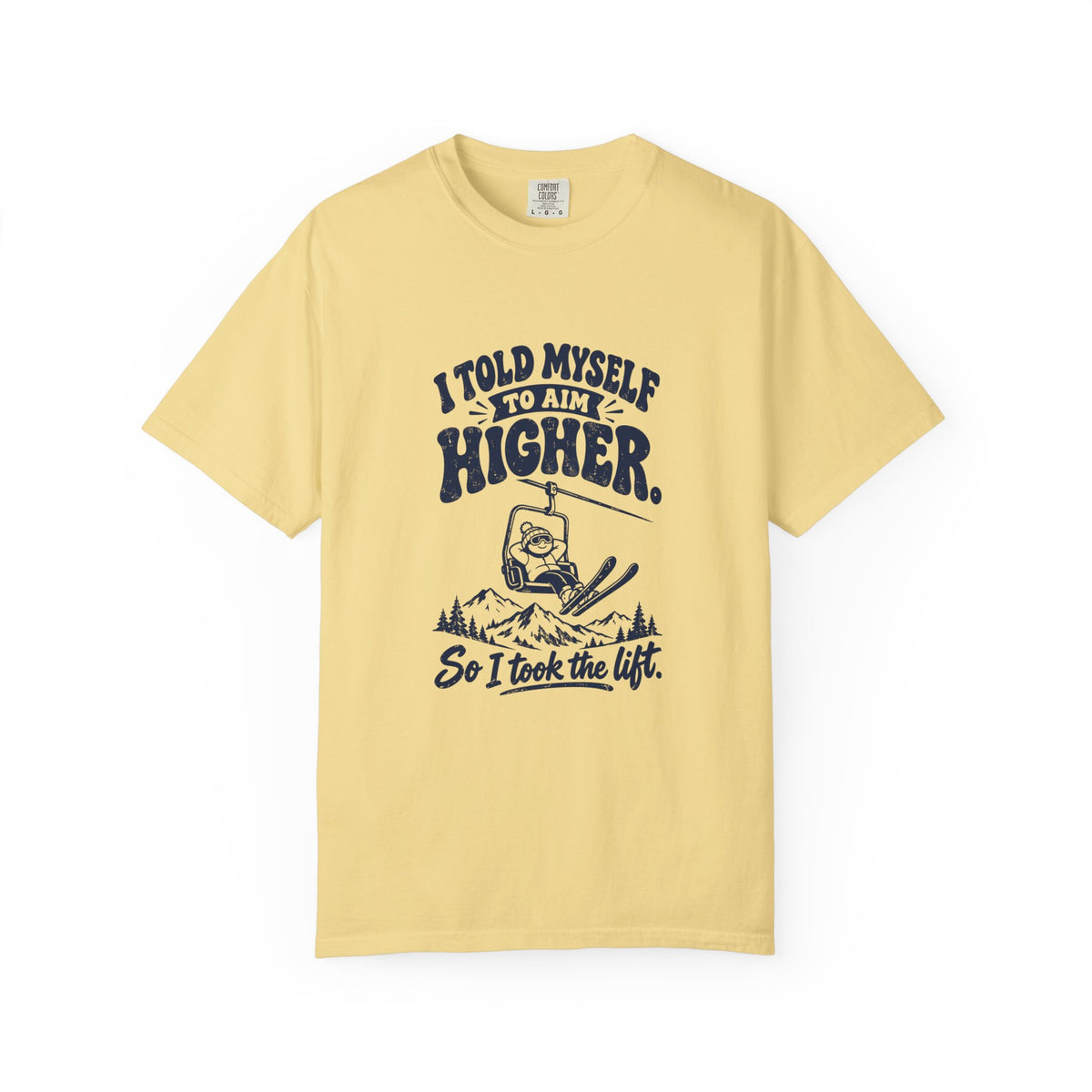 Aim Higher – Funny Ski T-Shirt – Butter – Bad Advice Club product mockup