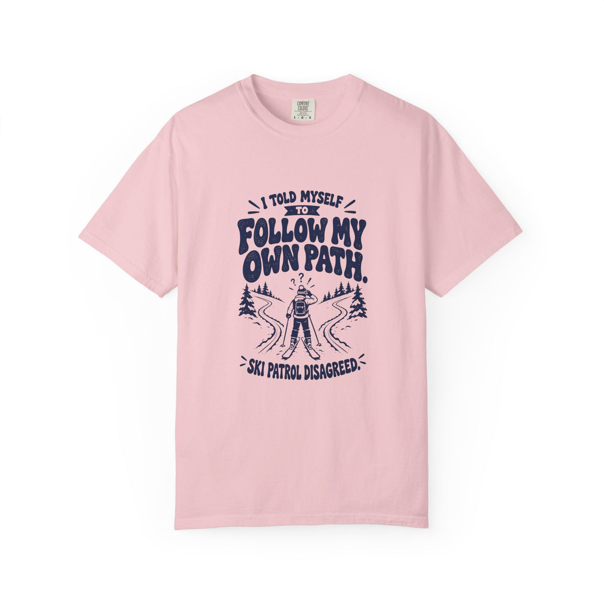 My Own Path – Funny Ski & Snow T-Shirt – Blossom – Bad Advice Club product mockup