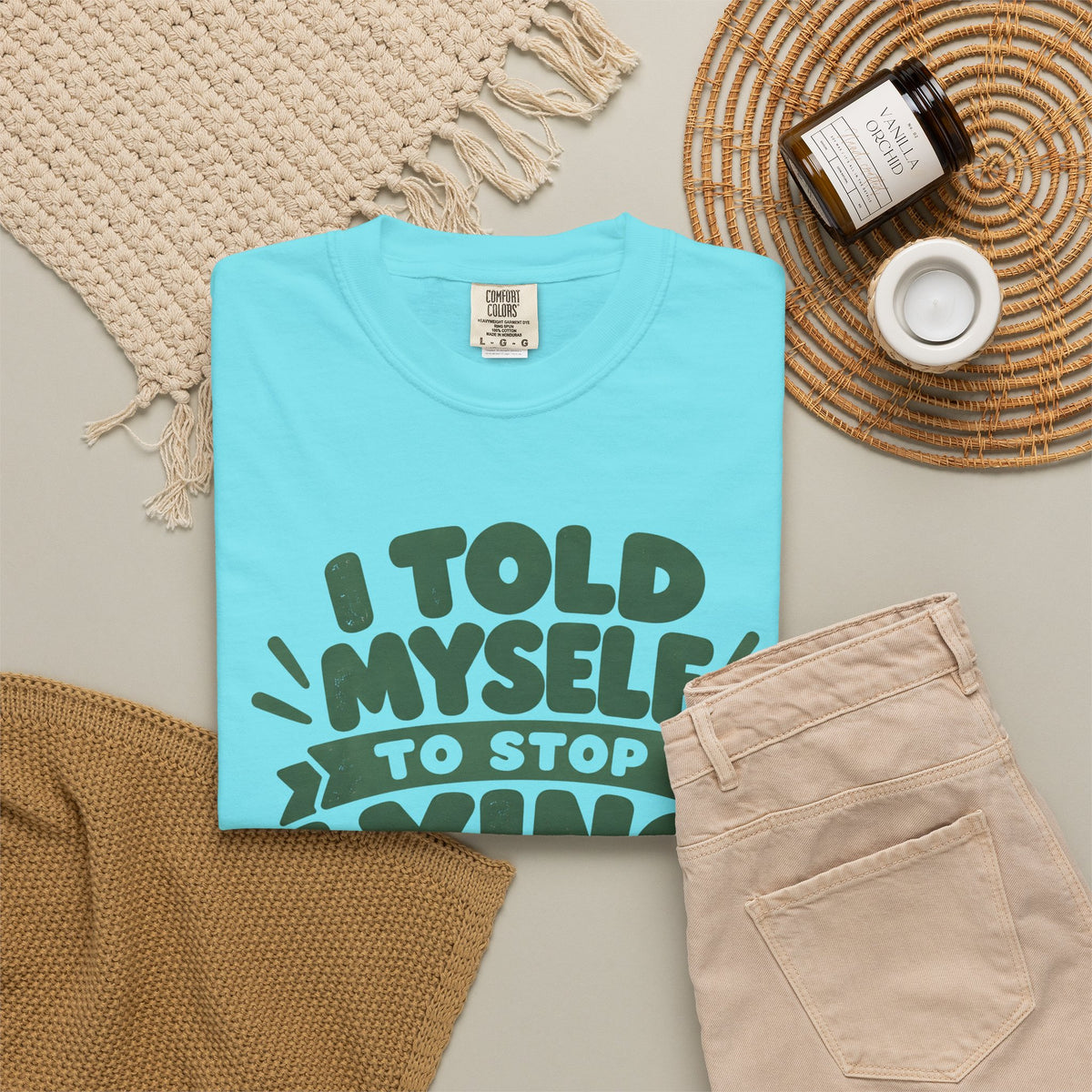 T-Shirt - "I Told Myself to Stop Lying"