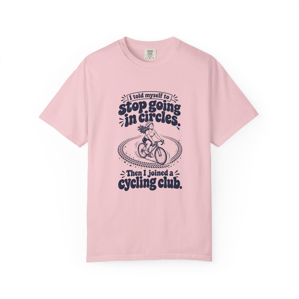 Going in Circles – Funny Cycling T-Shirt – Blossom – Bad Advice Club product mockup