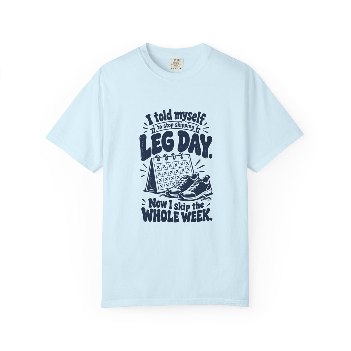 Leg Day – Funny Gym & Fitness T-Shirt – Chambray – Bad Advice Club product mockup