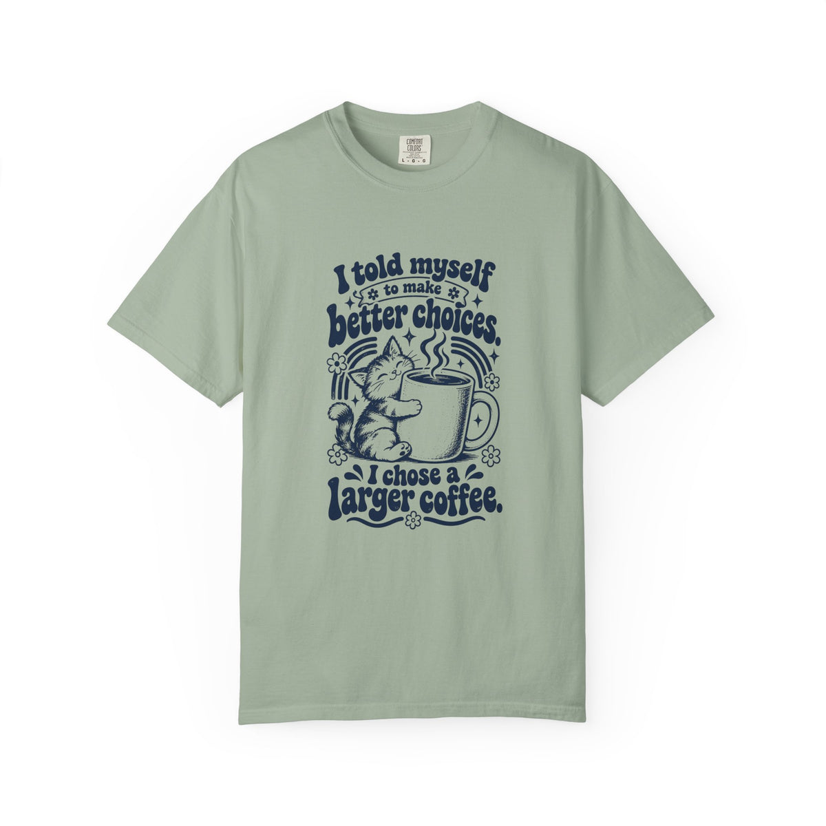 Better Choices – Funny Food & Coffee T-Shirt – Bay – Bad Advice Club product mockup